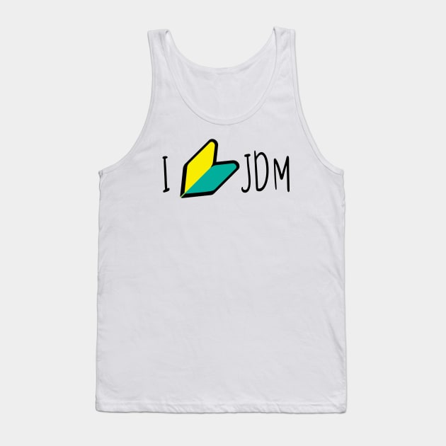 I Love JDM Wakaba Tank Top by cocorf